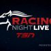 Racing Night Live returns this Friday