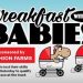 Breakfast With The Babies starts June 1